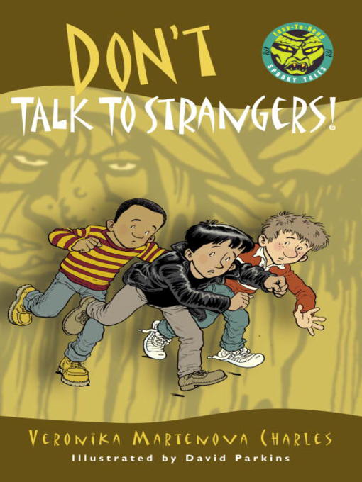 Title details for Don't Talk to Strangers! by Veronika Martenova Charles - Available